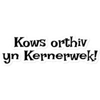 Speak to me in Cornish Sticker
