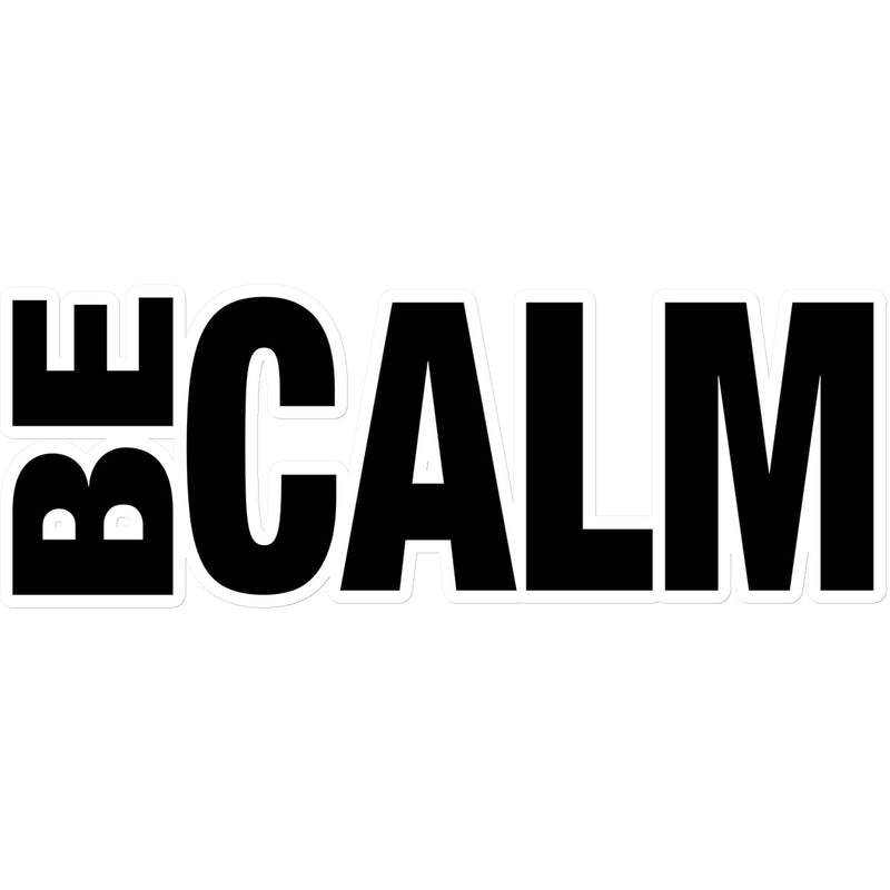 Be Calm Sticker