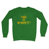 Doric Scots "Haud yer wheesht" Crew Neck Sweatshirt