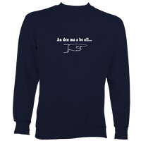 Cornish Language "This man is paying" Sweatshirt