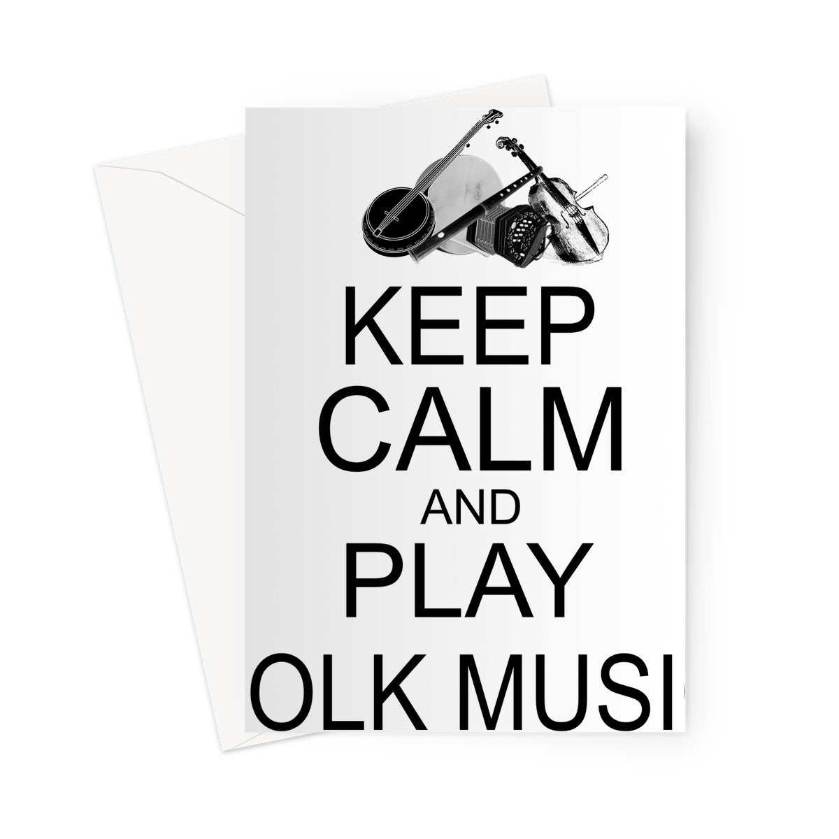 Keep Calm & Play Folk Music Greeting Card
