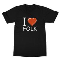 I Love Folk T-Shirt