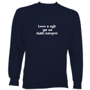 Cornish Language "My Hovercraft Is Full of Eels" Sweatshirt