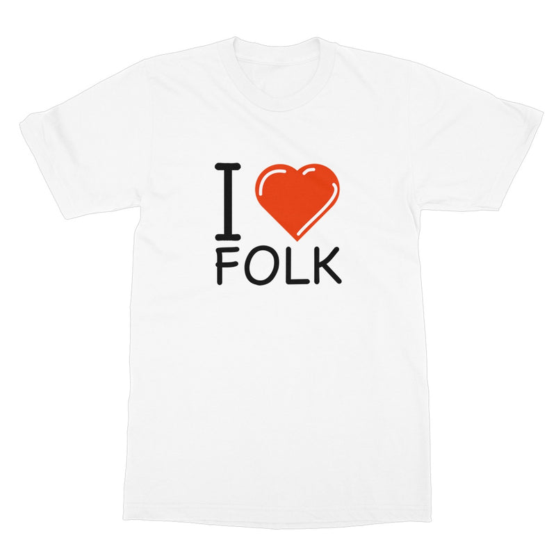 I Love Folk T-Shirt