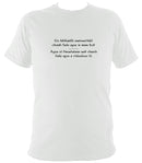 May you live as long as you want... Irish Gaelic T-shirt - T-shirt - White - Mudchutney