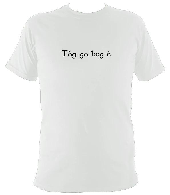 Irish Gaelic "Take it easy" T-shirt - T-shirt - White - Mudchutney