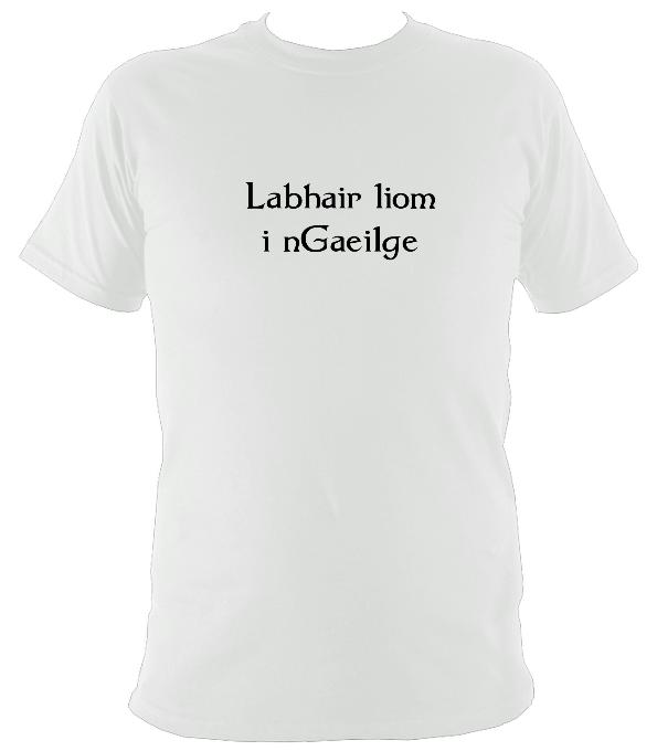 Irish "Talk to me in Gaelic" T-shirt - T-shirt - White - Mudchutney