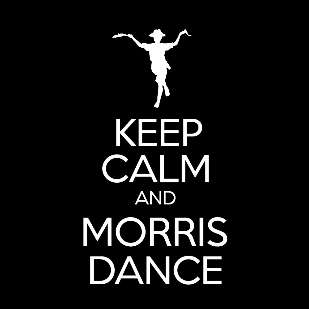 Keep Calm and Morris Dance Sweatshirt