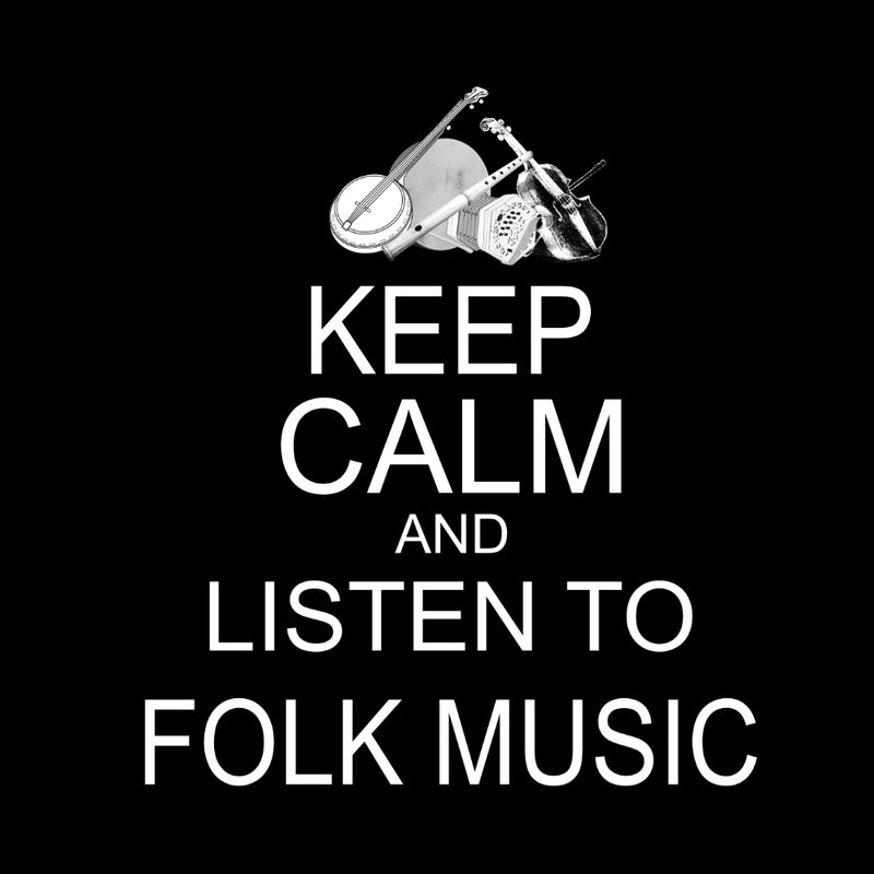 Keep Calm and Listen to Folk Music Sweatshirt