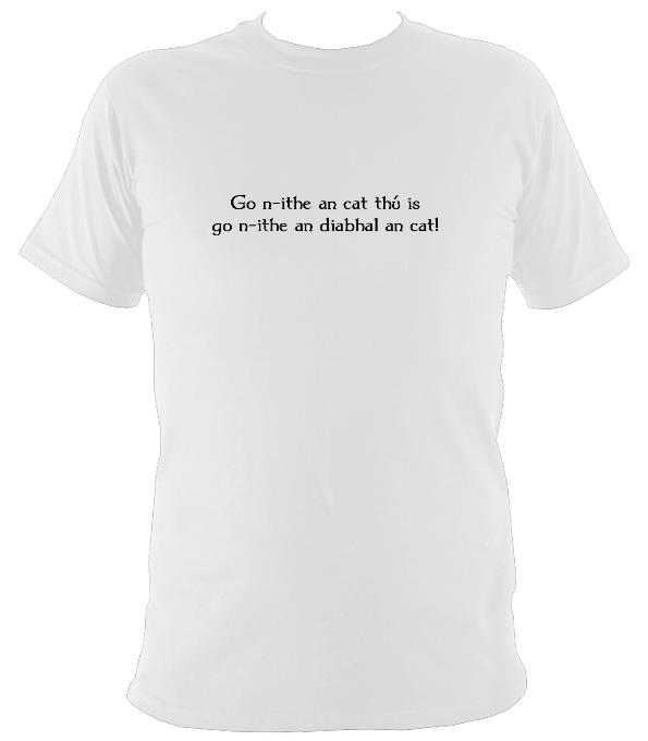 May the cat eat you and may the devil eat the cat Gaelic T-shirt - T-shirt - White - Mudchutney