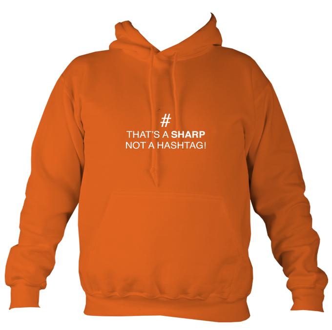 Sharp not Hashtag Hoodie-Hoodie-Burnt orange-Mudchutney