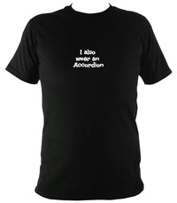 I also wear an accordion T-Shirt - T-shirt - Black - Mudchutney