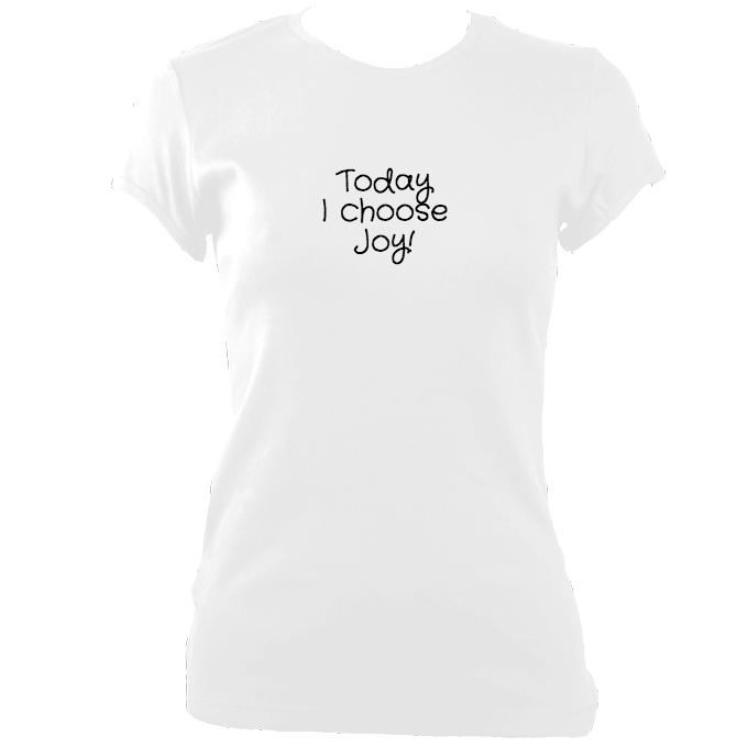 "Today I choose Joy" Fitted T-Shirt - T-shirt - White - Mudchutney