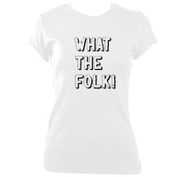 update alt-text with template "What the Folk" Women's Fitted T-Shirt - T-shirt - White - Mudchutney