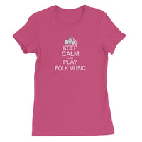 Keep Calm & Play Folk Music Women's T-Shirt