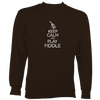 Keep Calm and Play Fiddle Sweatshirt