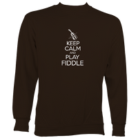 Keep Calm and Play Fiddle Sweatshirt