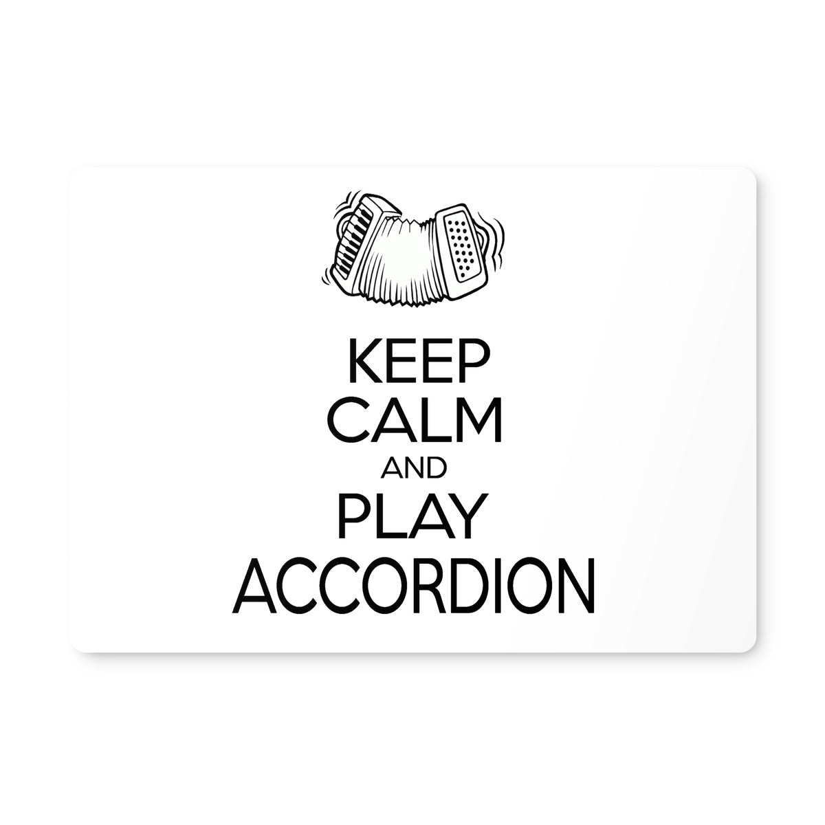 Keep Calm & Play Accordion Placemat