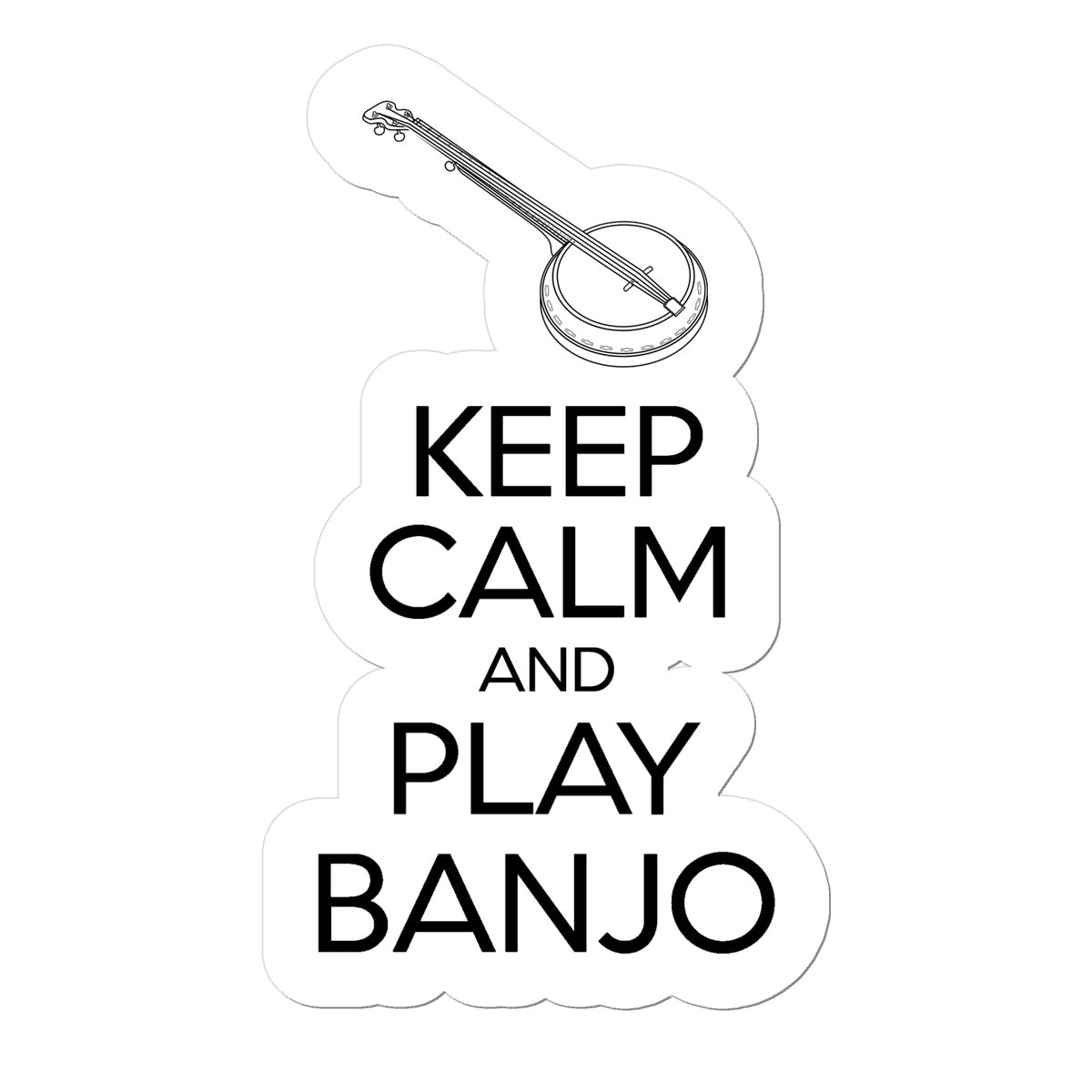 Keep Calm & Play Banjo Sticker