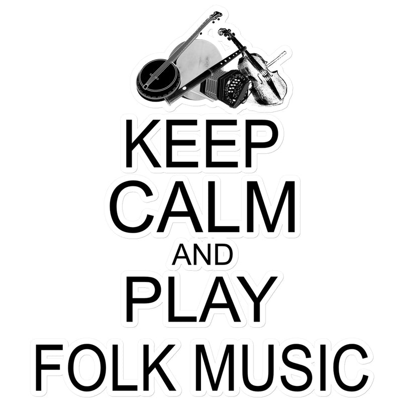 Keep Calm & Play Folk Music Sticker