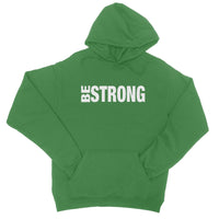 Be Strong Hoodie