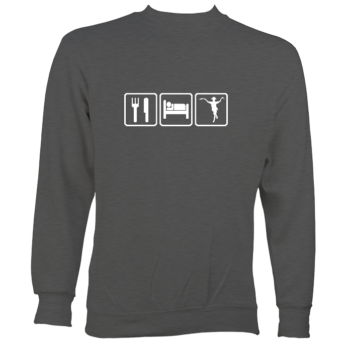 Eat, Sleep, Dance Morris Sweatshirt