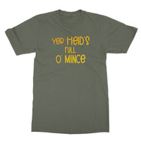 Doric Scots "Yer heids full o mince" T-Shirt