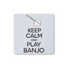 Keep Calm & Play Banjo Coaster