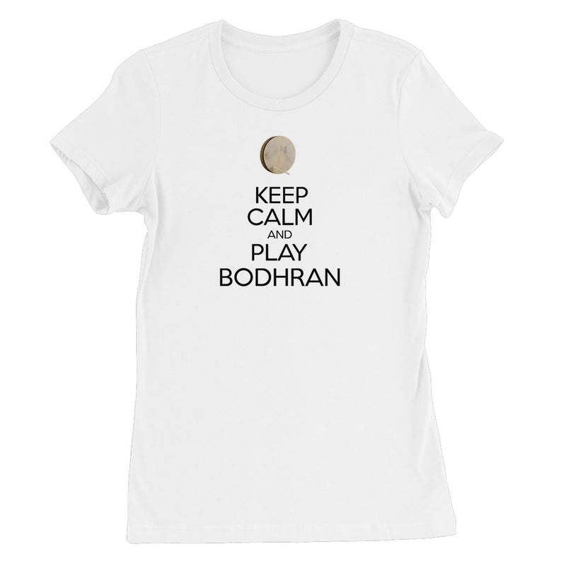 Keep Calm & Play Bodhran Women's T-Shirt