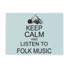 Keep Calm & Listen to Folk Music Glass Chopping Board