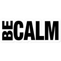 Be Calm Sticker