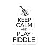 Keep Calm & Play Fiddle Sticker