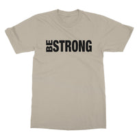 Be Strong T-Shirt