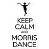 Keep Calm & Morris Dance Sticker