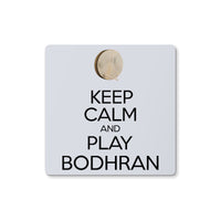 Keep Calm & Play Bodhran Coaster