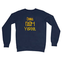 Doric Scots "Dinna Fash Yersel" Sweatshirt