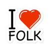 I Love Folk Sticker