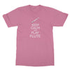 Keep Calm & Play Flute T-Shirt